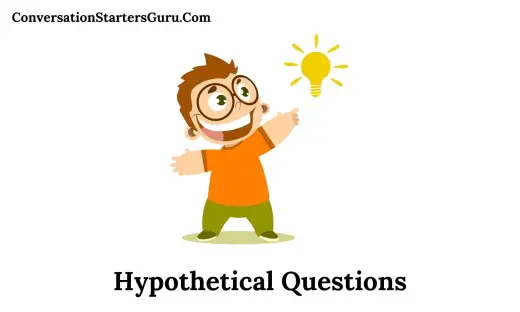 Hypothetical Questions