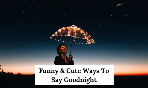 funny-cute-ways-to-say-goodnight-60-romantic-ways-to-say-goodnight