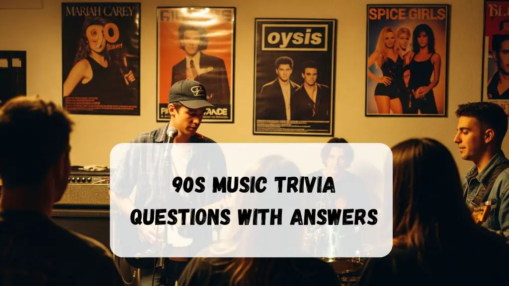 90s Music Trivia Questions with Answers