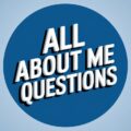 All About Me Questions