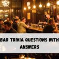 Bar Trivia Questions with Answers