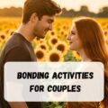 Bonding Activities for Couples