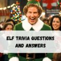 Elf Trivia Questions and Answers