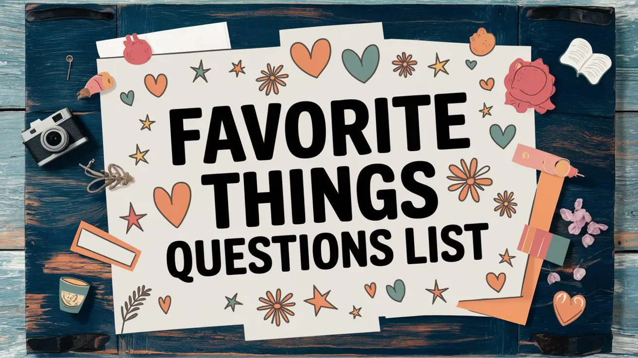 Favorite Things Questions List