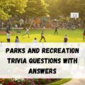 Parks and Recreation Trivia Questions with Answers