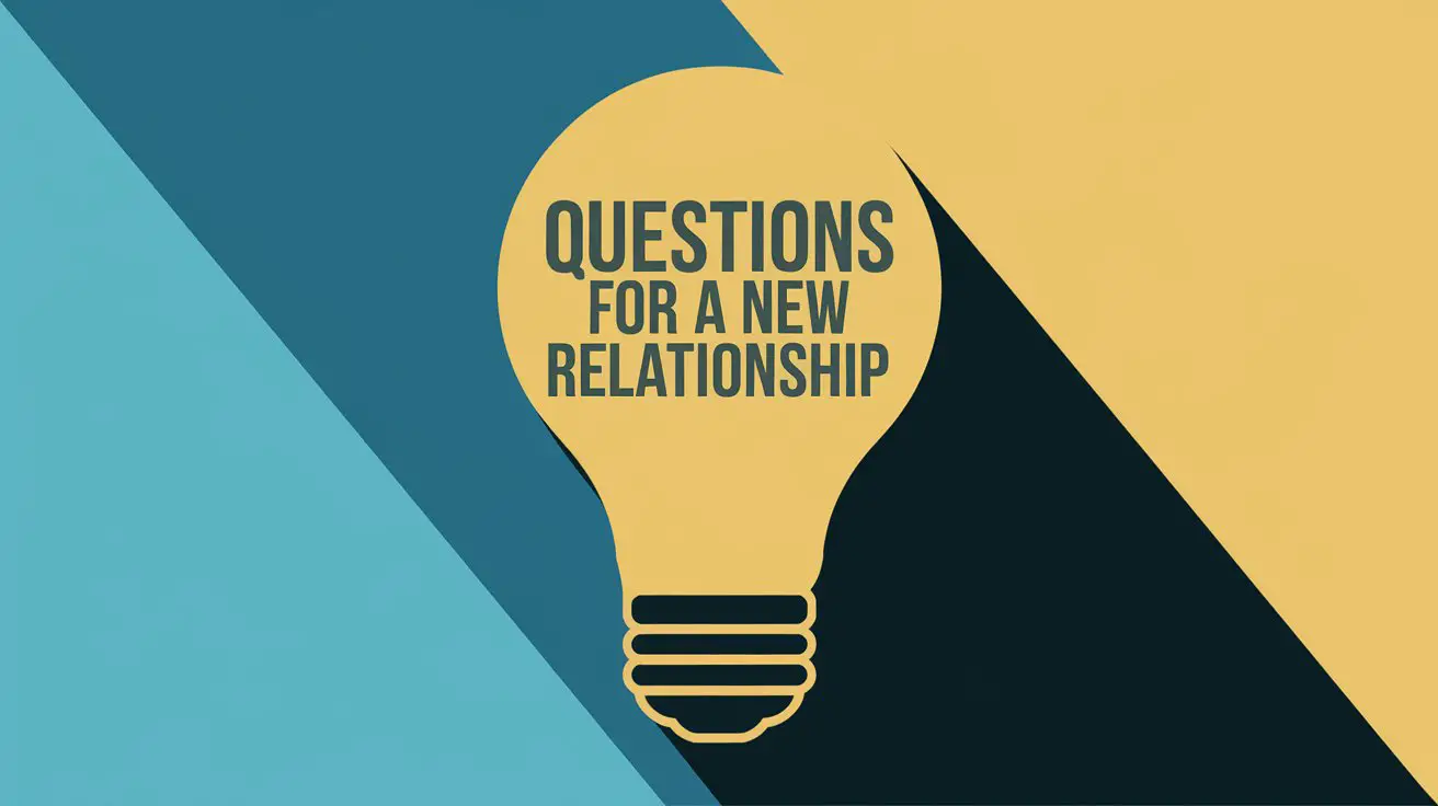 Questions For A New Relationship