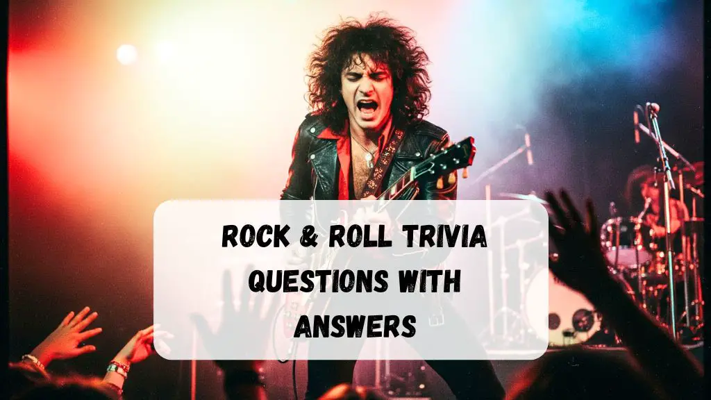 Rock & Roll Trivia Questions with Answers