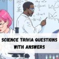 Science Trivia Questions with Answers
