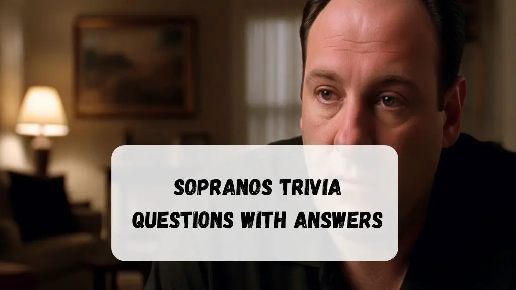 Sopranos Trivia Questions with Answers
