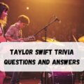 Taylor Swift Trivia Questions and Answers