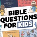 Bible Questions for Kids