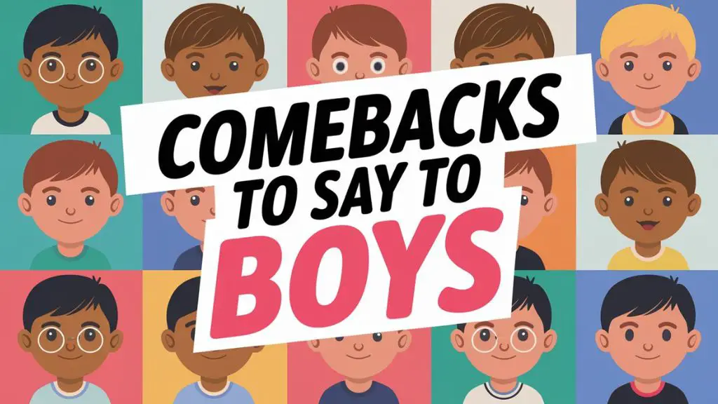 Comebacks to Say to Boys