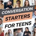 Conversation Starters For Teens