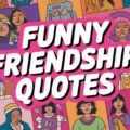 Funny Friendship Quotes