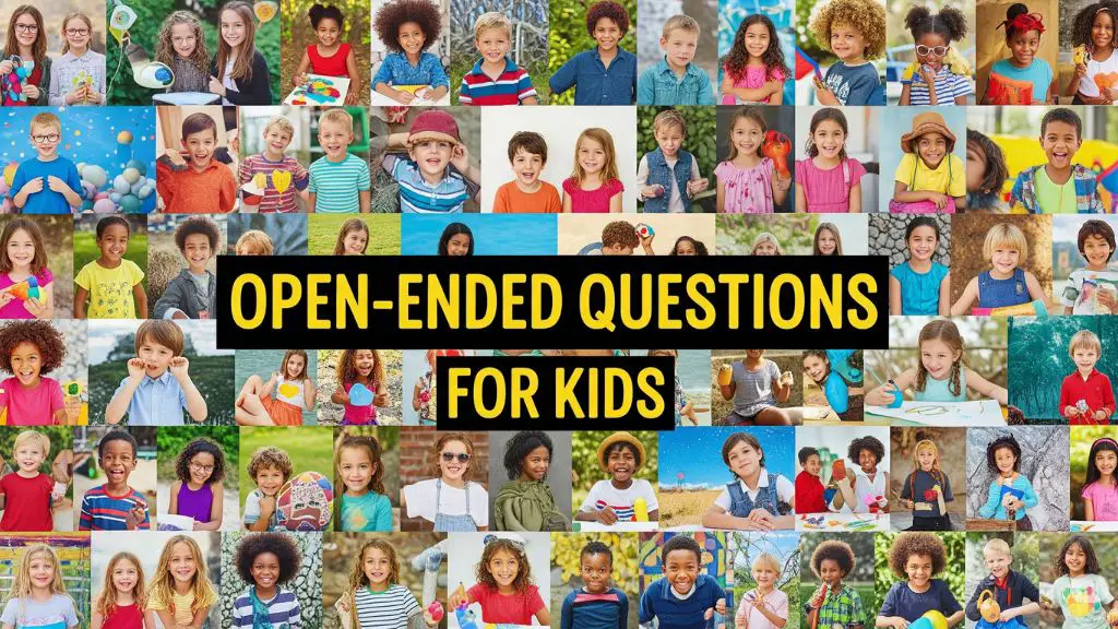 Open-Ended Questions for Kids