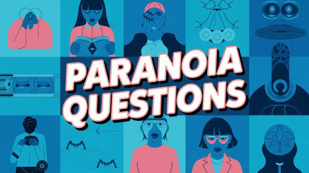 Paranoia Questions