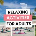 Relaxing Activities For Adults