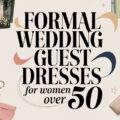 Formal Wedding Guest Dresses for Women over 50