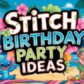 Stitch Birthday Party Ideas
