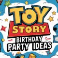 Toy Story Birthday Party Ideas