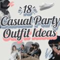 Casual Party Outfit Ideas