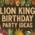 Lion King Birthday Party Ideas