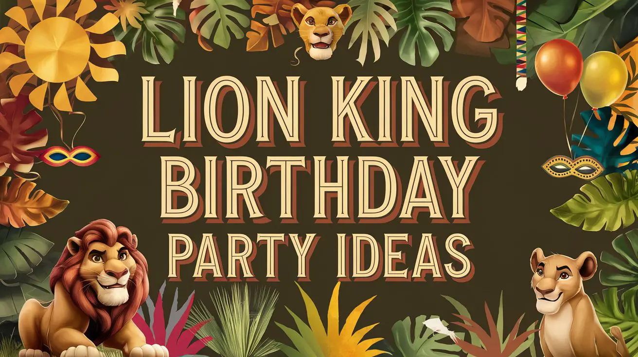 Lion King Birthday Party Ideas