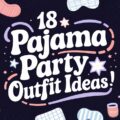Pajama Party Outfit Ideas