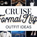 Cruise Formal Night Outfit Ideas