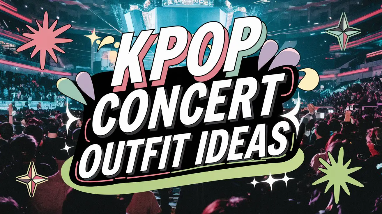 Kpop Concert Outfit Ideas