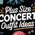 Plus Size Concert Outfit Ideas