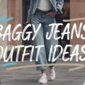 Baggy Jeans Outfit Ideas