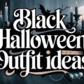 Black Halloween Outfit Ideas