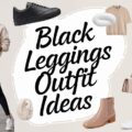 Black Leggings Outfits
