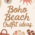 Boho Beach Outfit Ideas