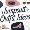 Jumpsuit Outfit Ideas