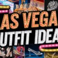 Las Vegas Outfit Ideas