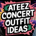 ATEEZ Concert Outfit Ideas