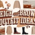 Beige and Brown Outfit Ideas