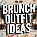 Brunch Outfit Ideas