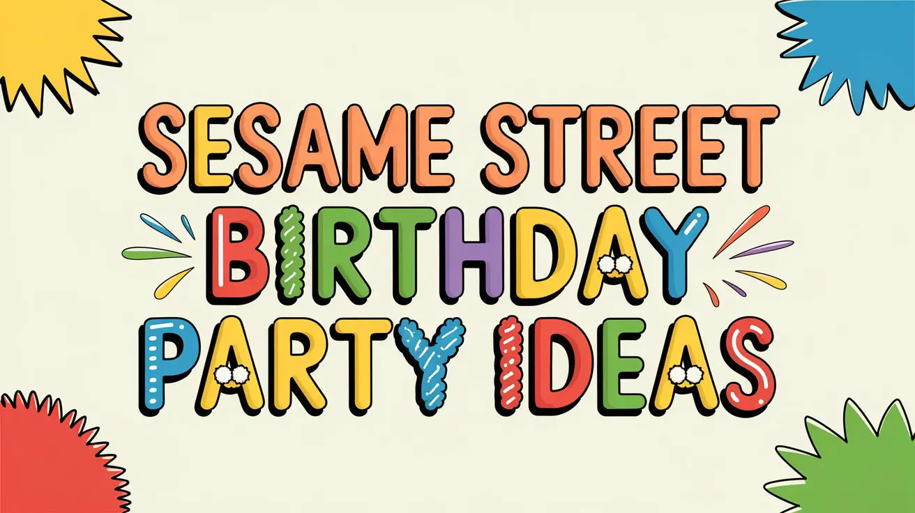 Sesame Street Birthday Party Ideas