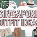 Singapore Outfit Ideas