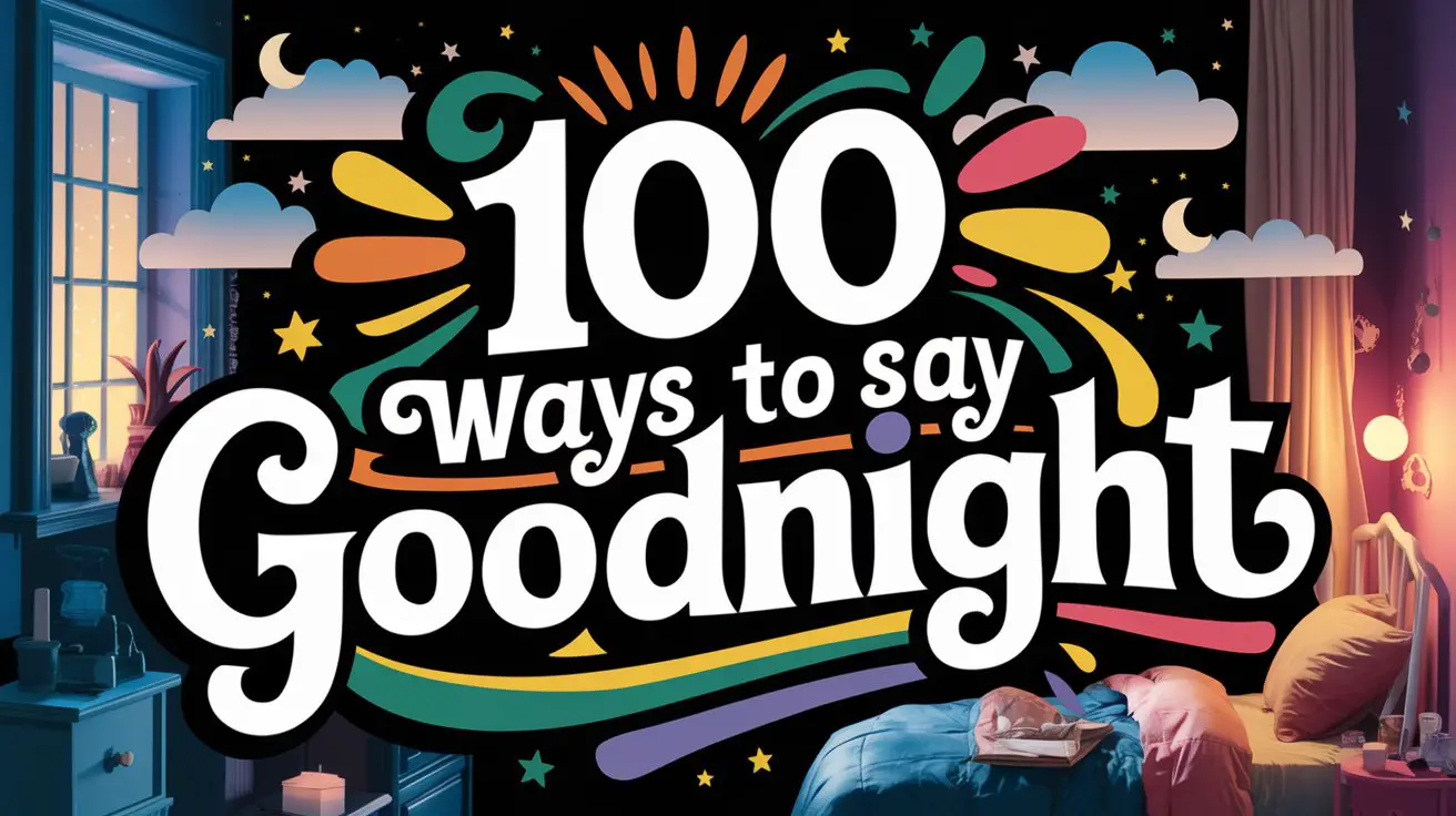 Ways to Say Goodnight