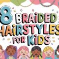 8 Braided Hairstyles for Kids