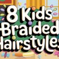 8 Kids Braided Hairstyles