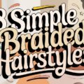 8 Simple Braided Hairstyles