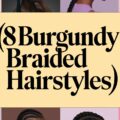 Burgundy Braided Hairstyles