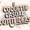 Coquette Casual Outfit Ideas
