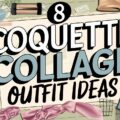 Coquette Collage Outfit Ideas