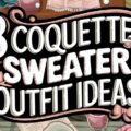 Coquette Sweater Outfit Ideas